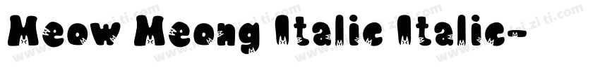 Meow Meong Italic Italic字体转换